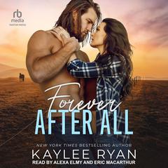 Forever After All Audiobook, by Kaylee Ryan