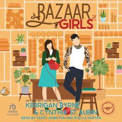 Bazaar Girls Audibook, by Kerrigan Byrne