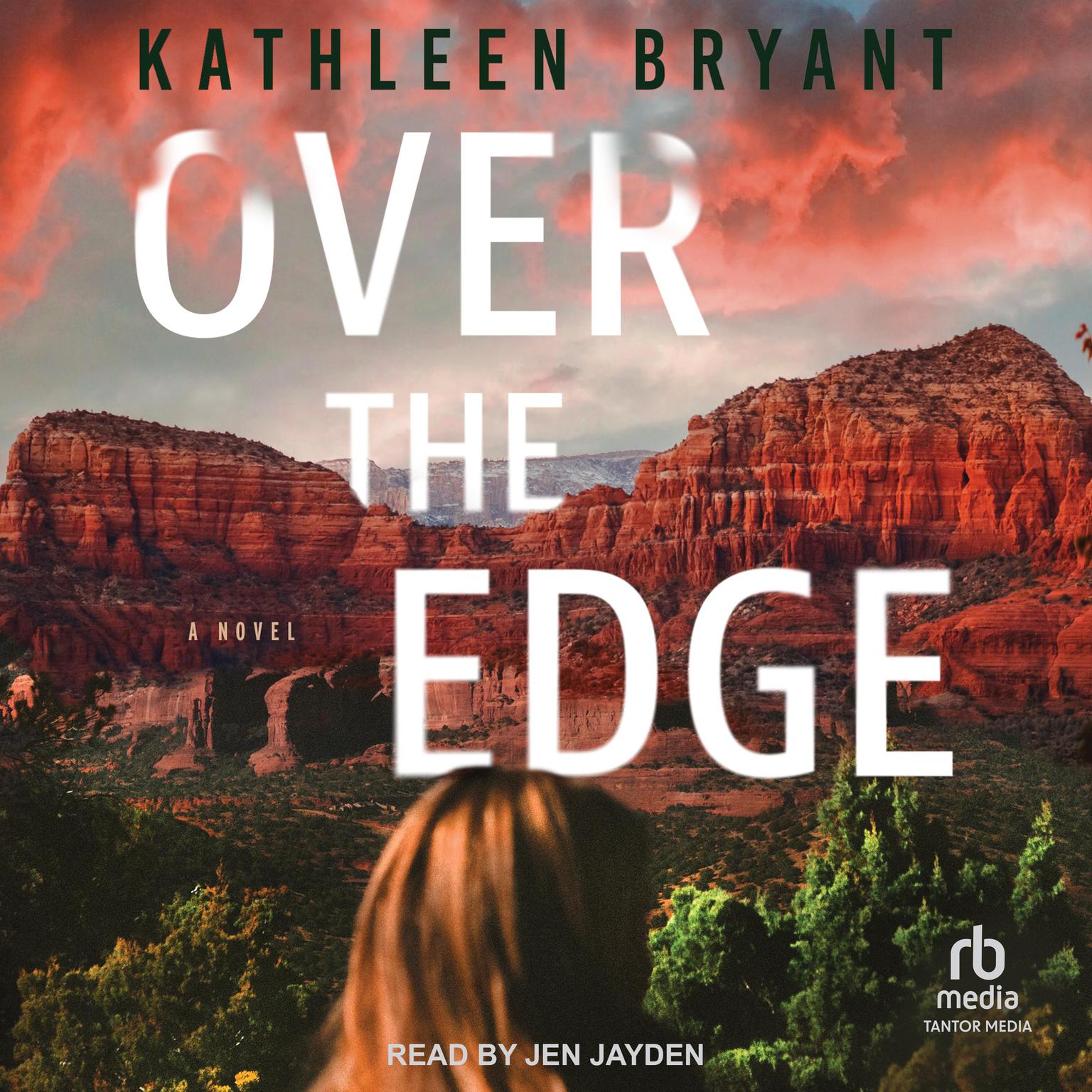 Over the Edge Audiobook, by Kathleen Bryant