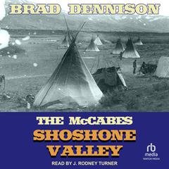 Shoshone Valley Audiobook, by Brad Dennison