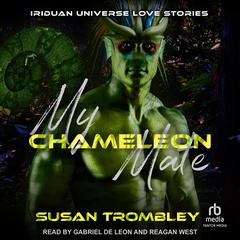 My Chameleon Mate Audiobook, by Susan Trombley