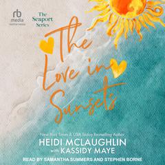 The Love in Sunsets Audiobook, by Heidi McLaughlin