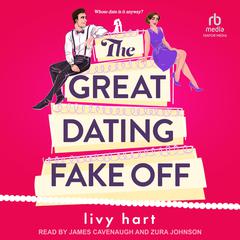 The Great Dating Fake Off Audiobook, by Livy Hart