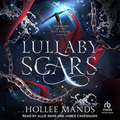 Lullaby Scars Audiobook, by Hollee Mands