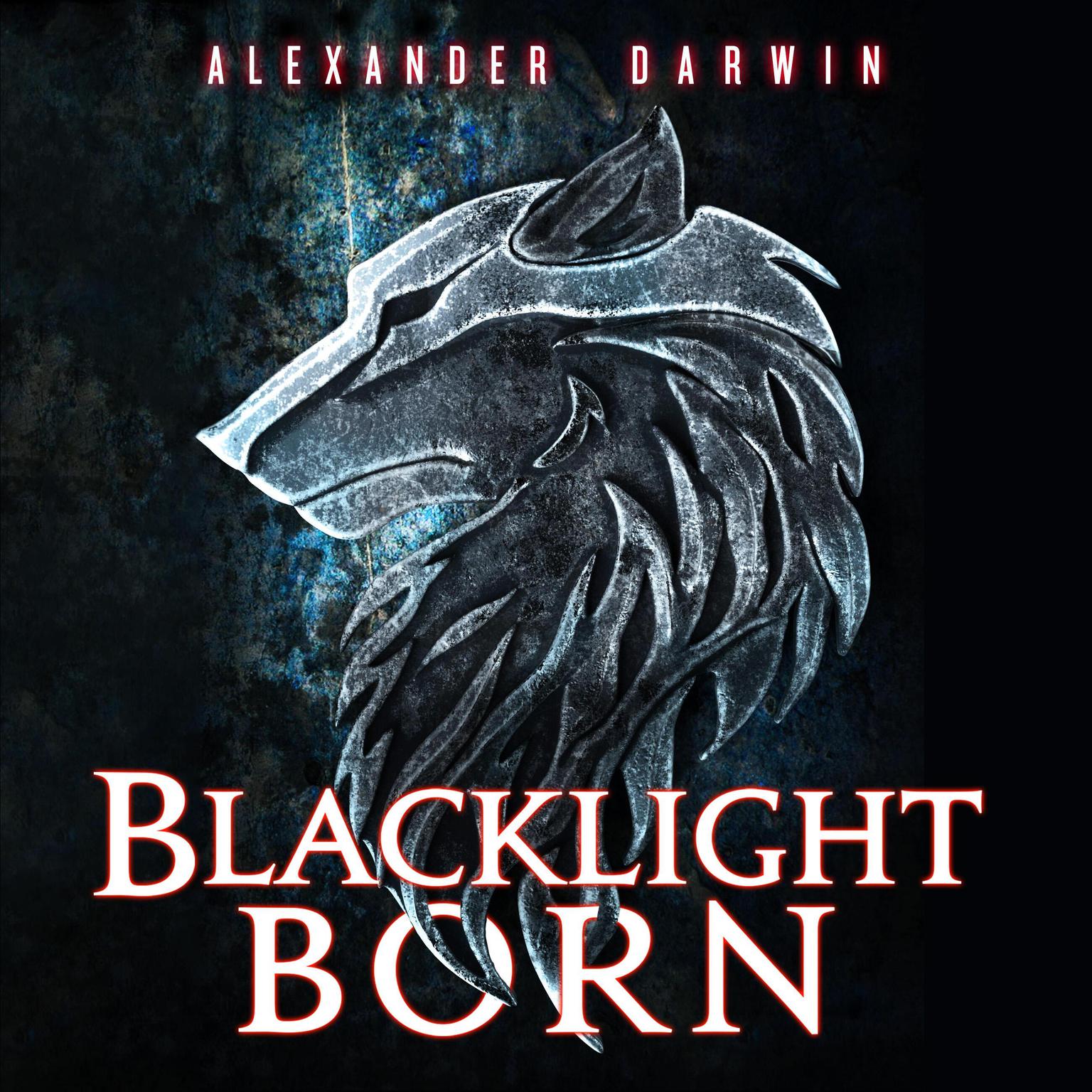 Blacklight Born Audiobook, by Alexander Darwin