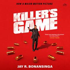 The Killers Game [Movie Tie-in]: A Novel Audiobook, by Jay Bonansinga