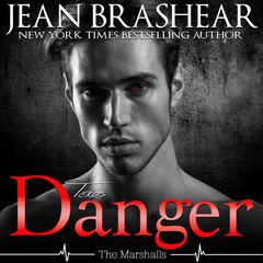 Texas Danger: The Marshalls Book 3 Audiobook, by Jean Brashear