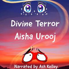 Divine Terror: Book 2 (Divine Error) Audiobook, by Aisha Urooj