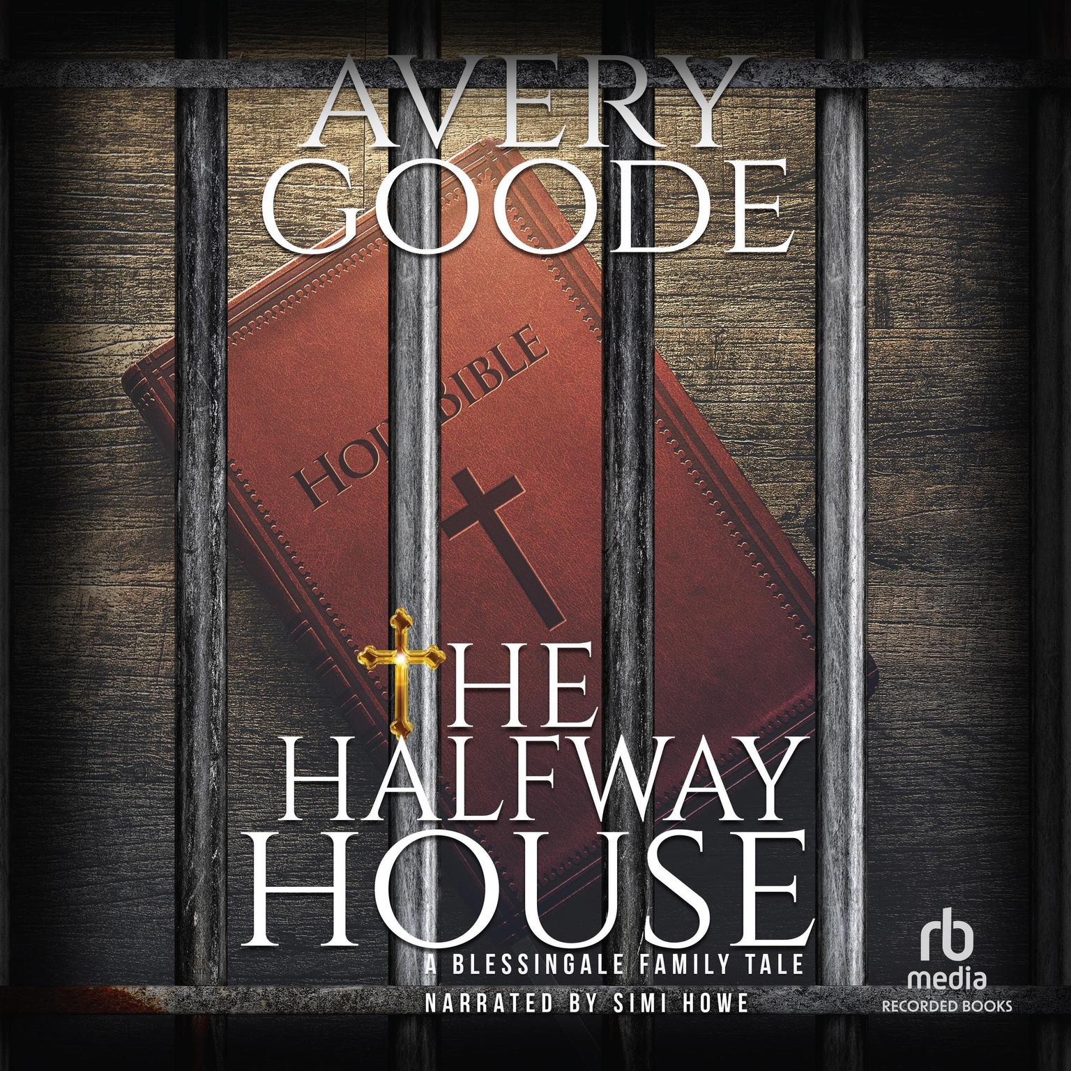 The Halfway House Audiobook, by Avery Goode