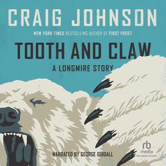 Tooth and Claw Audibook, by Craig Johnson