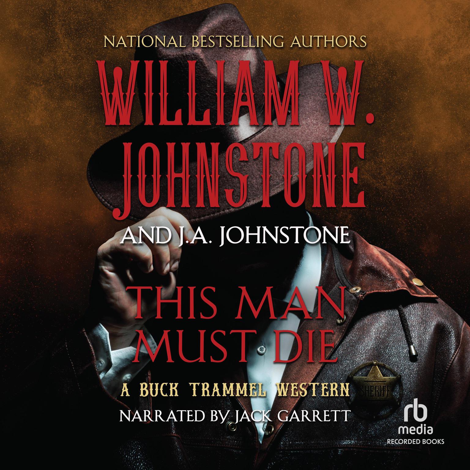 This Man Must Die Audiobook, by William W. Johnstone