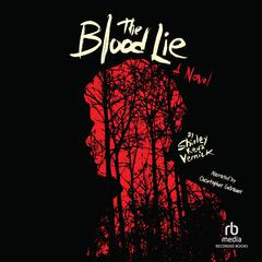 The Blood Lie: A Novel Audiobook, by Shirley Reva Vernick