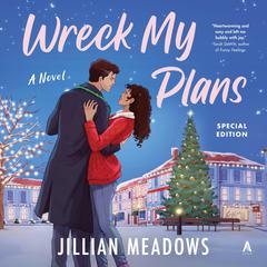 Wreck My Plans: A Novel Audiobook, by Jillian Meadows