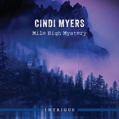 Mile High Mystery Audiobook, by Cindi Myers