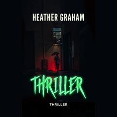Thriller Audiobook, by Heather Graham