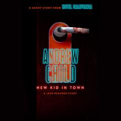 New Kid in Town: A Jack Reacher Story  Audiobook, by Andrew Child