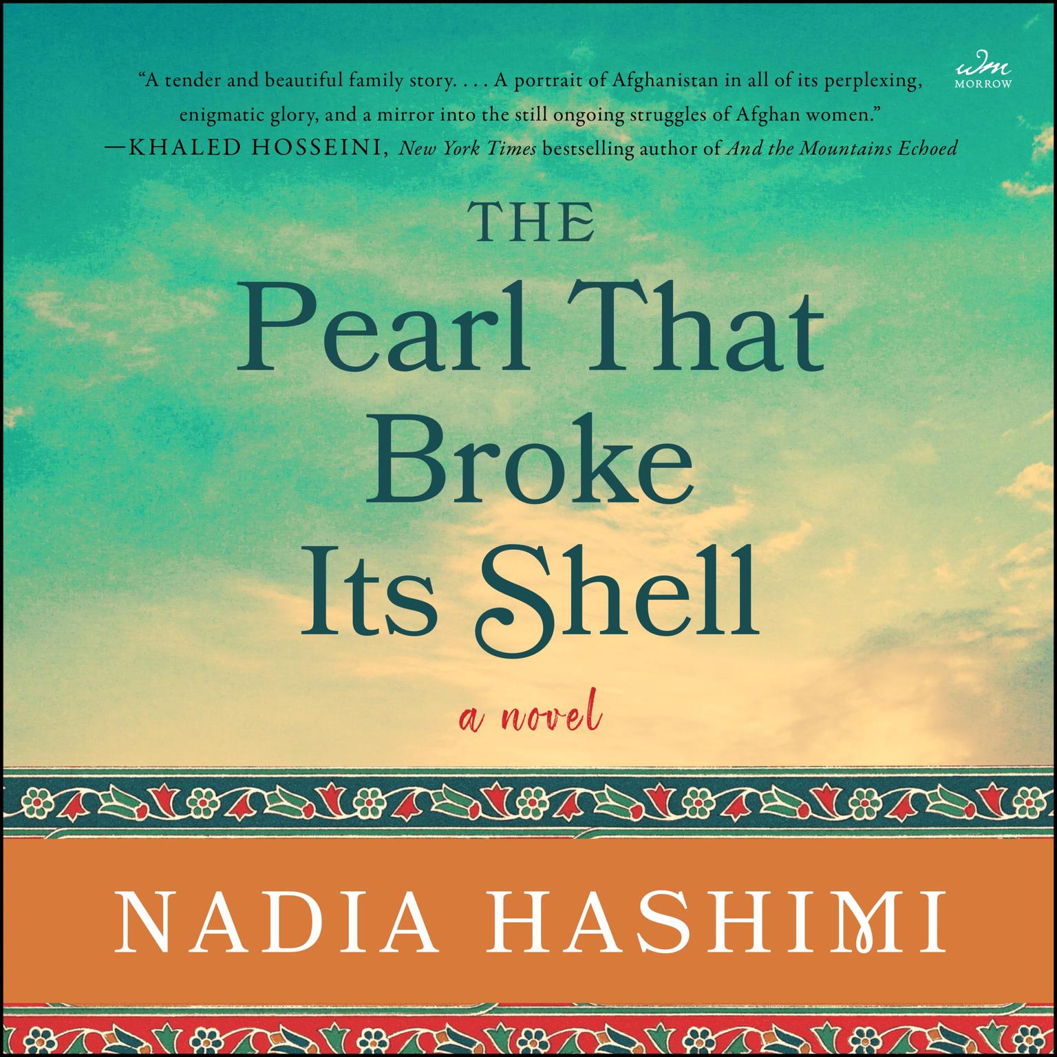 The Pearl That Broke Its Shell: A Novel Audiobook, by Nadia Hashimi