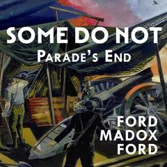 Some Do Not… Audiobook, by Ford Madox Ford