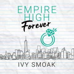 Empire High Forever Audiobook, by Ivy Smoak