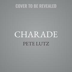 Charade Audiobook, by Pete Lutz