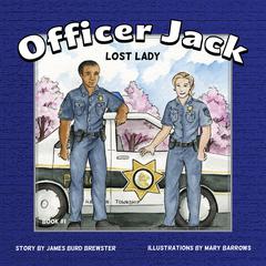 The Adventures of Officer Jack: A Treasury of Thirteen Officer Jack Stories Audiobook, by James Burd Brewster
