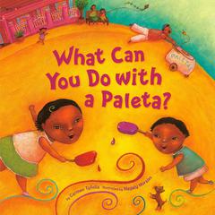 What Can You Do with a Paleta? Audiobook, by Carmen Tafolla