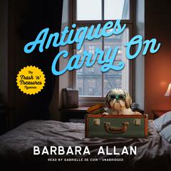 Antiques Carry On Audiobook, by Barbara Allan