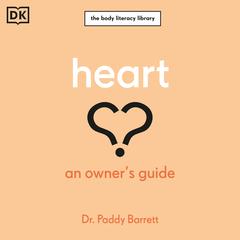 Heart: An Owners Guide Audiobook, by Paddy Barrett