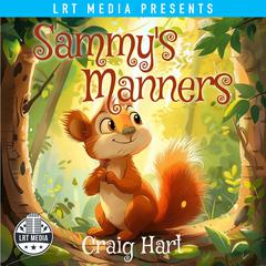 Sammy's Manners Audiobook, by Craig Hart