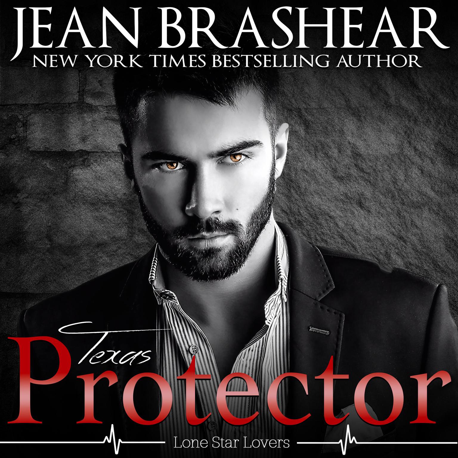 Texas Protector: Lone Star Lovers Book 3 Audiobook, by Jean Brashear