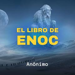 El Libro de Enoc Audiobook, by Anonimo 