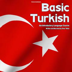 Basic Turkish: An Introductory Language Course Audiobook, by Onur Tekin