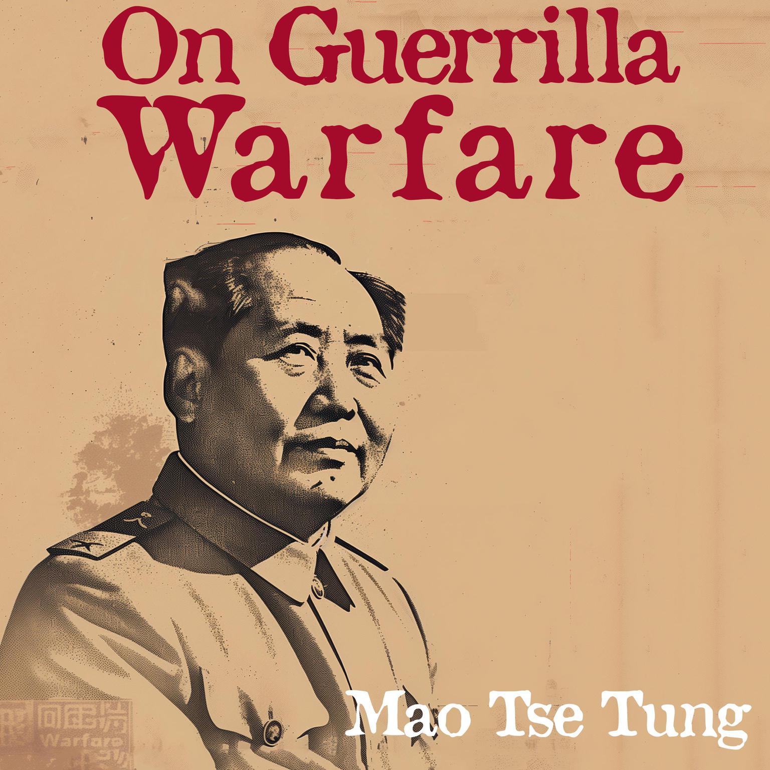 On Guerrilla Warfare Audiobook, by Mao Tse-Tung