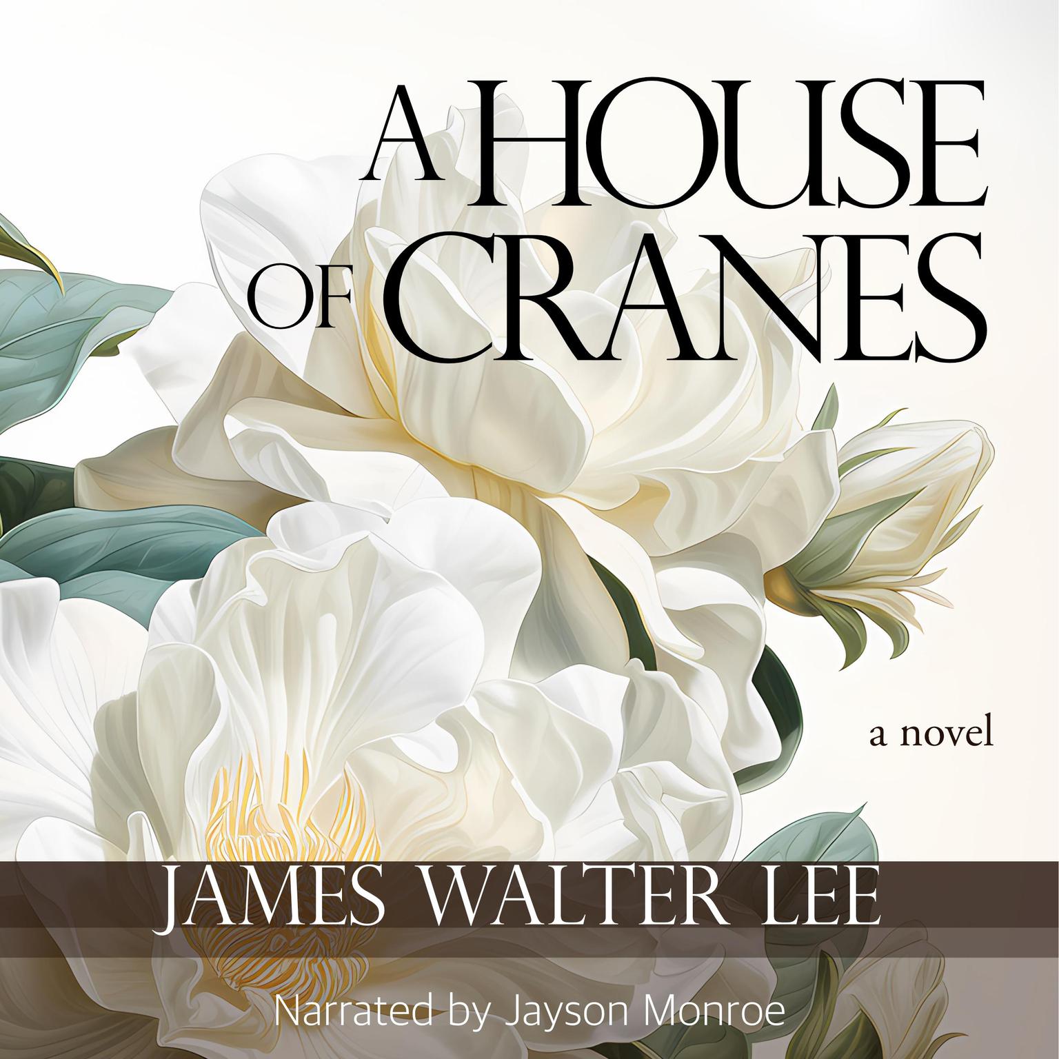 A House of Cranes Audiobook, by James Walter Lee