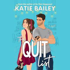 The Quit List Audiobook, by Katie Bailey