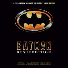 Batman: Resurrection Audibook, by John Jackson Miller