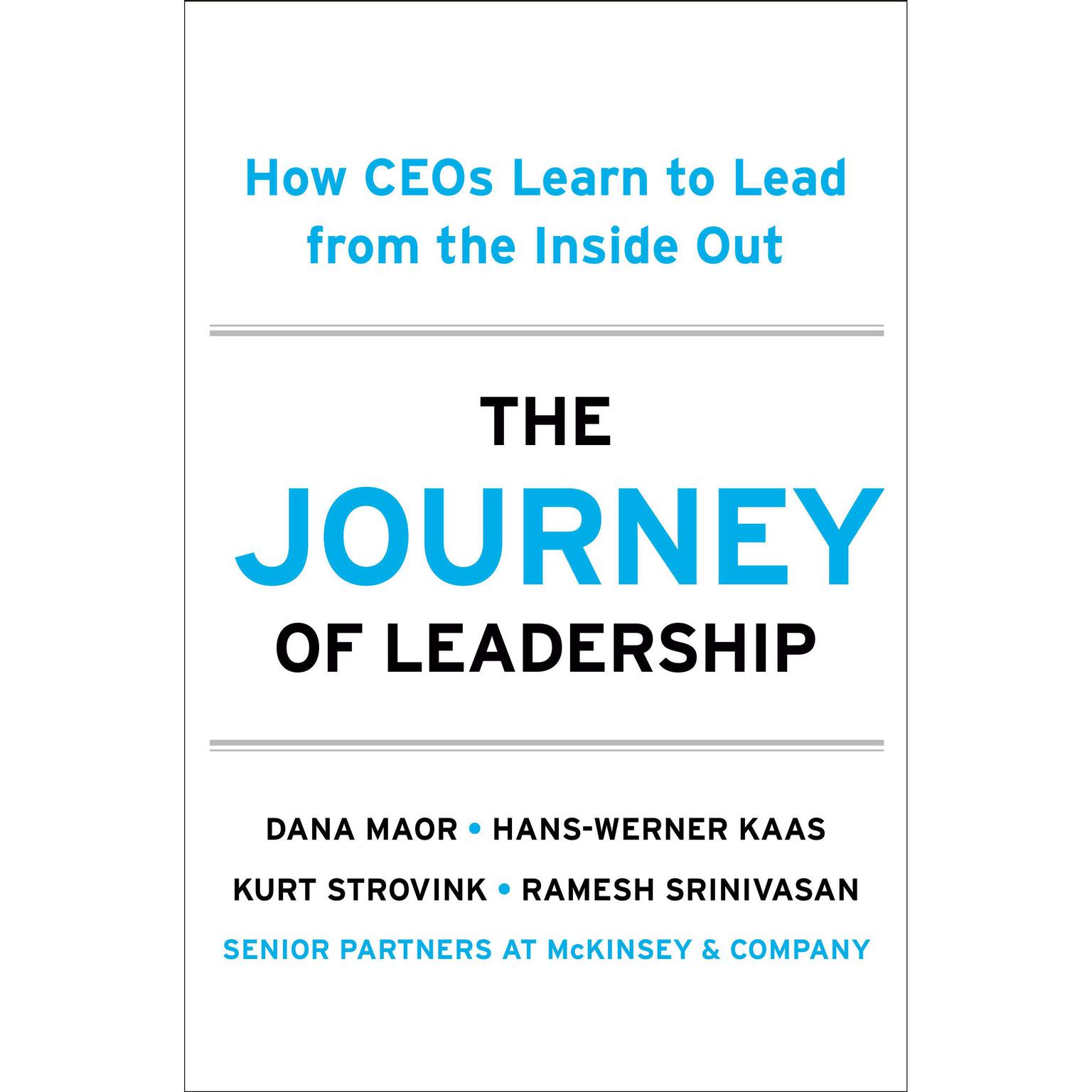 The Journey of Leadership: How CEOs Learn to Lead from the Inside Out Audiobook, by Ramesh Srinivasan