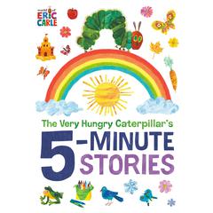 The Very Hungry Caterpillar's 5-Minute Stories Audibook, by Eric Carle