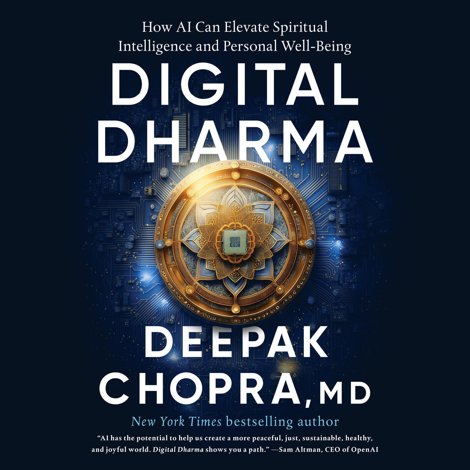 Digital Dharma: How AI Can Elevate Spiritual Intelligence and Personal Well-Being Audiobook, by Deepak Chopra