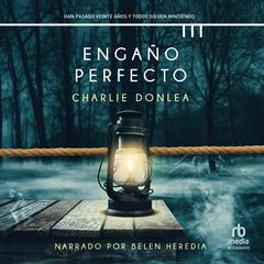 Engaño perfecto Audiobook, by Charlie Donlea