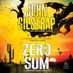 Zero Sum Audiobook, by John Gilstrap