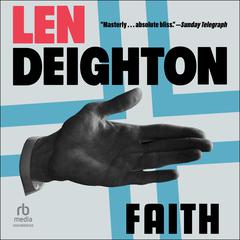 Faith Audiobook, by Len Deighton