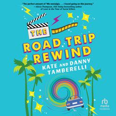 The Road Trip Rewind Audiobook, by Danny Tamberelli