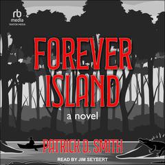 Forever Island Audiobook, by Patrick D. Smith