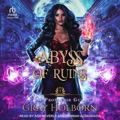 Abyss of Ruins Audiobook, by Gray Holborn