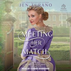 Meeting Her Match Audiobook, by Jen Turano