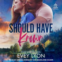Should Have Known Audiobook, by Evey Lyon