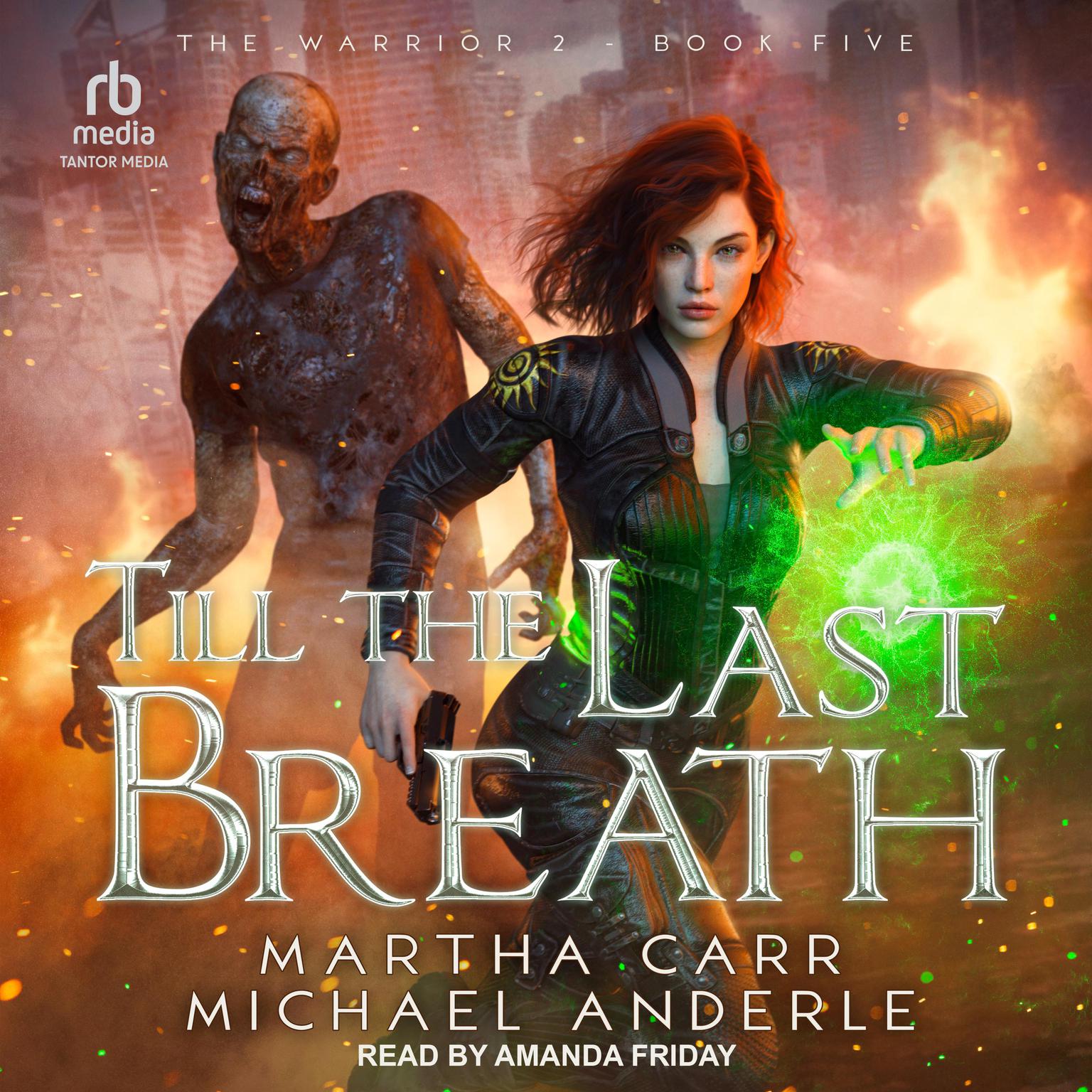 Till the Last Breath Audiobook, by Michael Anderle