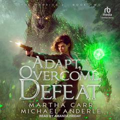 Adapt, Overcome, Defeat Audiobook, by Michael Anderle