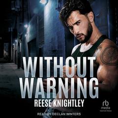 Without Warning Audibook, by Reese Knightley